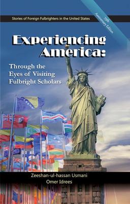 Experiencing America: Through the Eyes of Visiting Fulbright Scholars